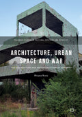 Palgrave Studies in Cultural Heritage and Conflict