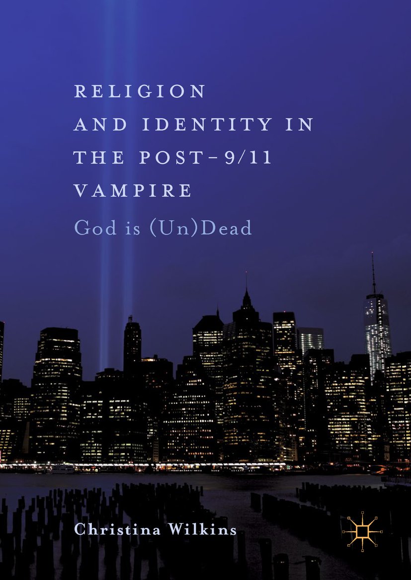 Religion and Identity in the Post-9/11 Vampire