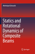 Statics and Rotational Dynamics of Composite Beams
