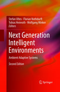 Next Generation Intelligent Environments
