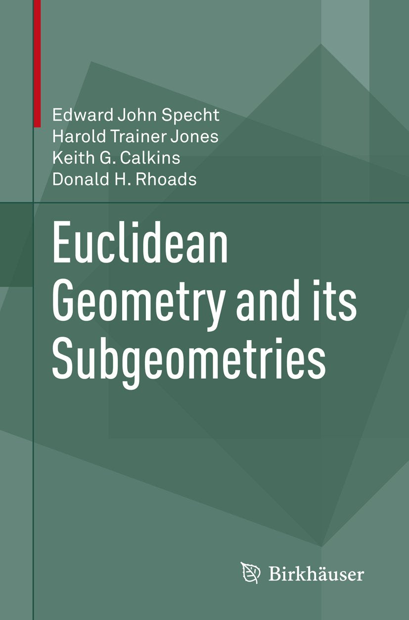 Euclidean Geometry and its Subgeometries