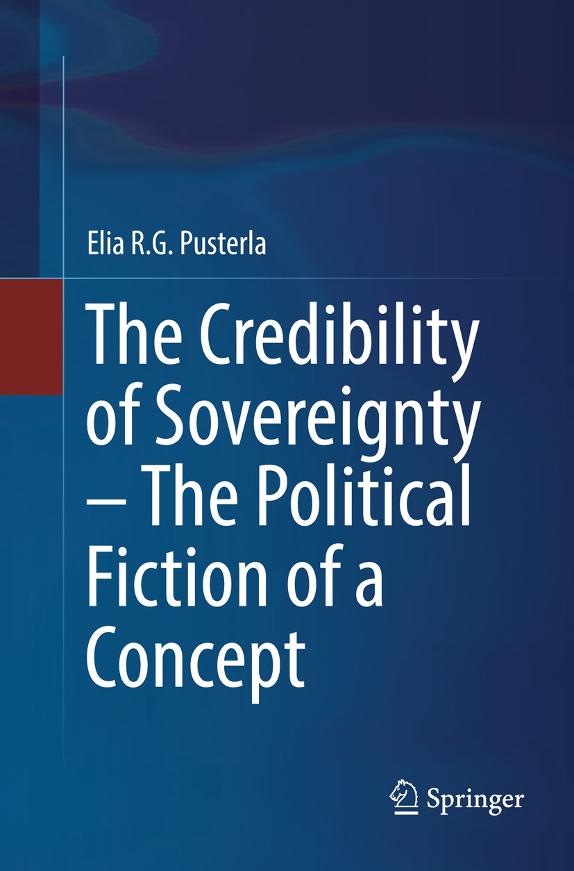The Credibility of Sovereignty – The Political Fiction of a Concept