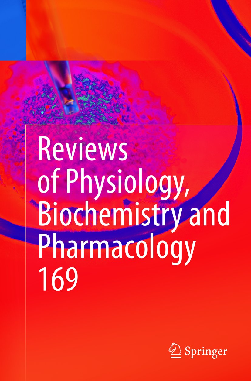 Reviews of Physiology, Biochemistry and Pharmacology Vol. 169