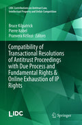 Compatibility of Transactional Resolutions of Antitrust Proceedings with Due Process and Fundamental Rights & Online Exhaustion of IP Rights