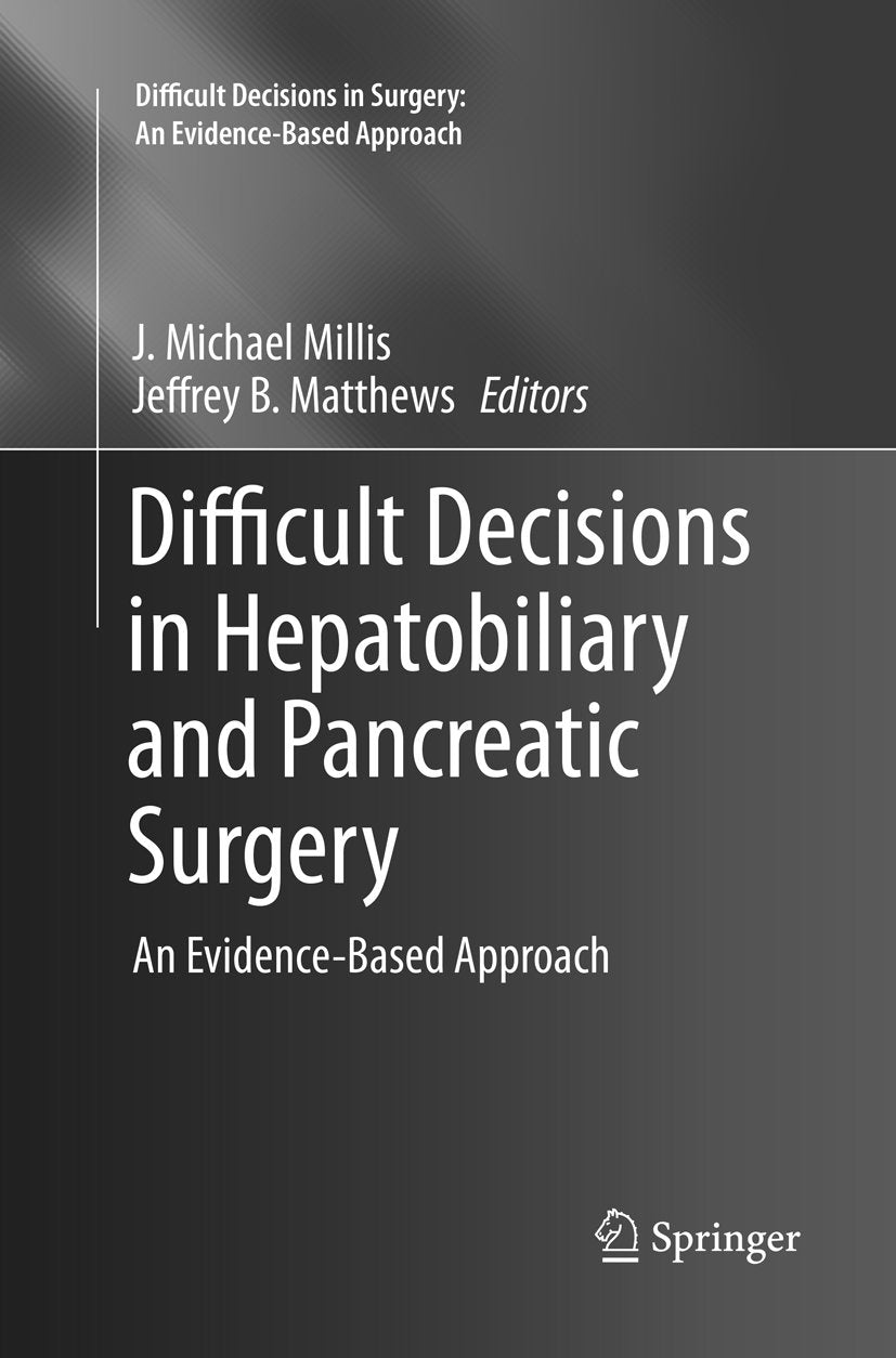 Difficult Decisions in Surgery: An Evidence-Based Approach