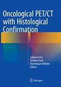 Oncological PET/CT with Histological Confirmation