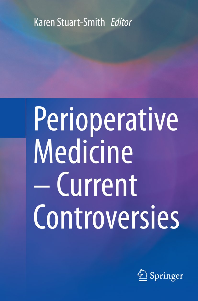 Perioperative Medicine – Current Controversies
