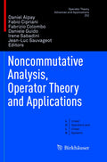 Noncommutative Analysis, Operator Theory and Applications