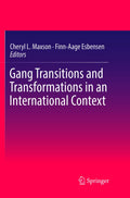 Gang Transitions and Transformations in an International Context