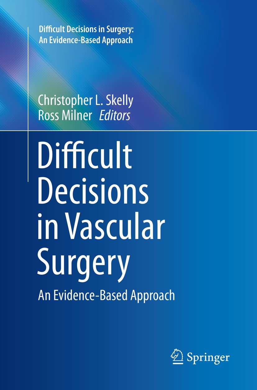 Difficult Decisions in Surgery: An Evidence-Based Approach