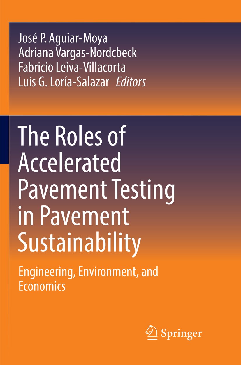 The Roles of Accelerated Pavement Testing in Pavement Sustainability