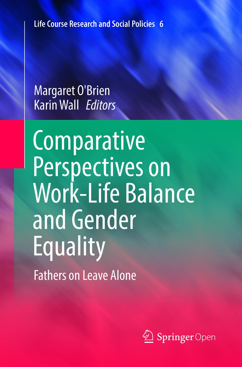 Comparative Perspectives on Work-Life Balance and Gender Equality