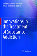 Innovations in the Treatment of Substance Addiction