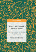 Crime, Networks and Power