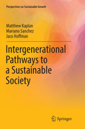 Intergenerational Pathways to a Sustainable Society