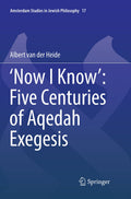‘Now I Know’: Five Centuries of Aqedah Exegesis