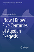 ‘Now I Know’: Five Centuries of Aqedah Exegesis