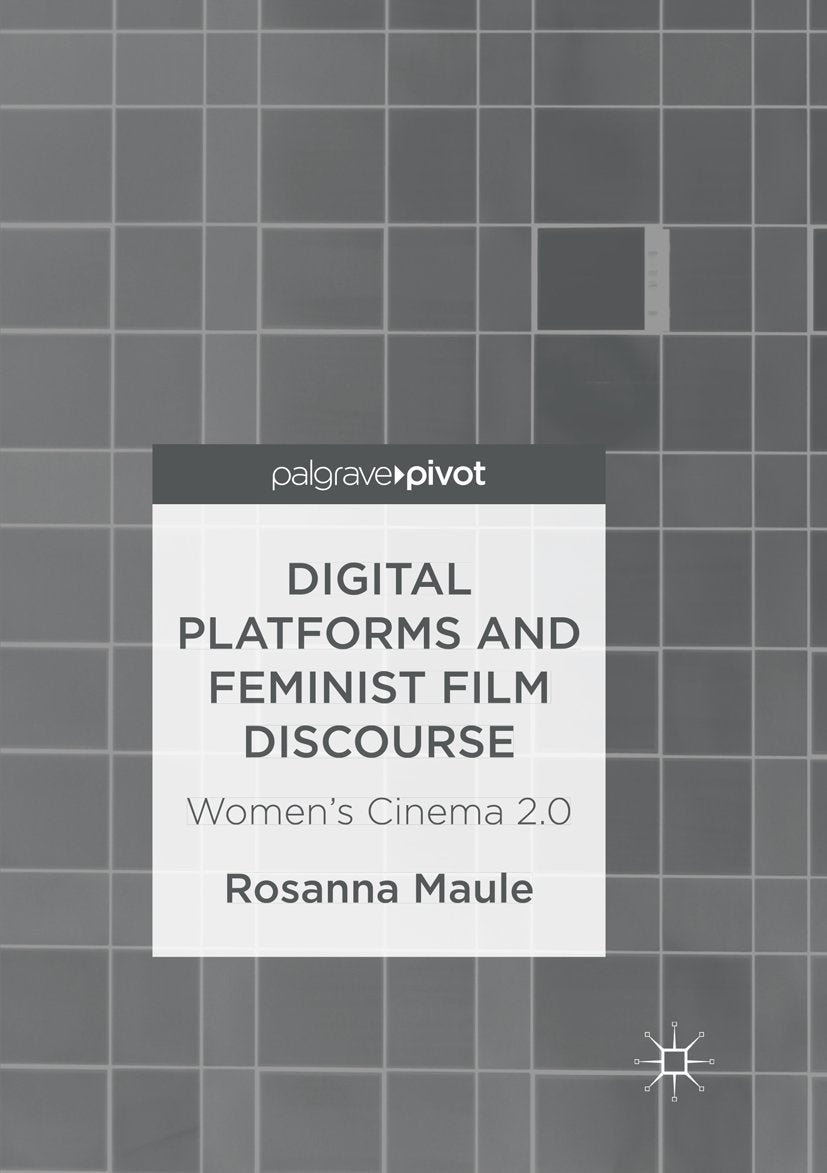 Digital Platforms and Feminist Film Discourse