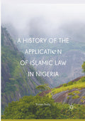 A History of the Application of Islamic Law in Nigeria