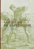 The Effects of Political Institutions on Varieties of Capitalism