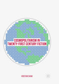 Cosmopolitanism in Twenty-First Century Fiction