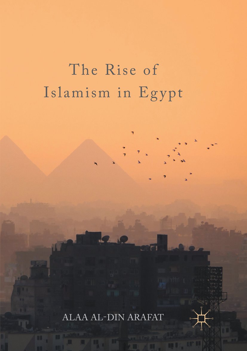 The Rise of Islamism in Egypt