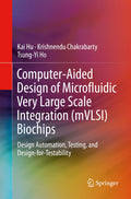 Computer-Aided Design of Microfluidic Very Large Scale Integration (mVLSI) Biochips