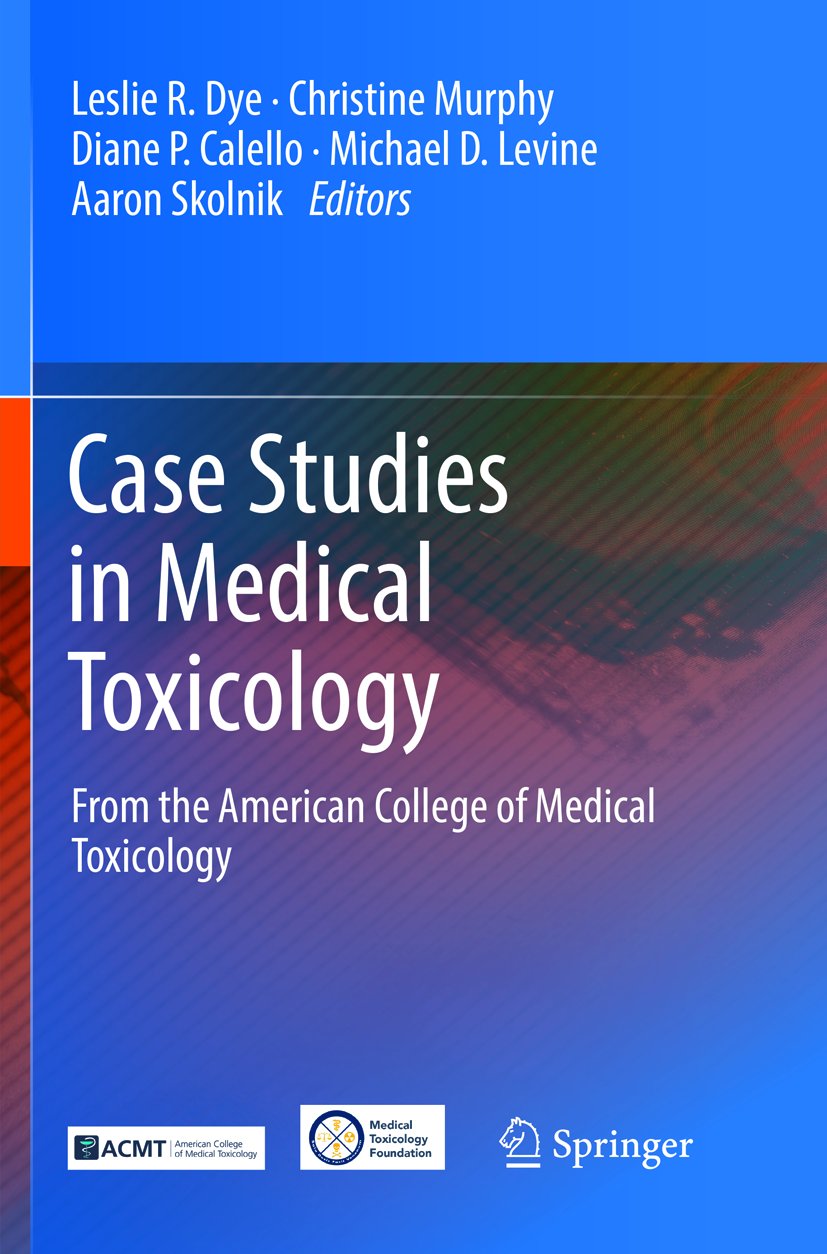 Case Studies in Medical Toxicology