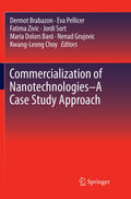Commercialization of Nanotechnologies–A Case Study Approach