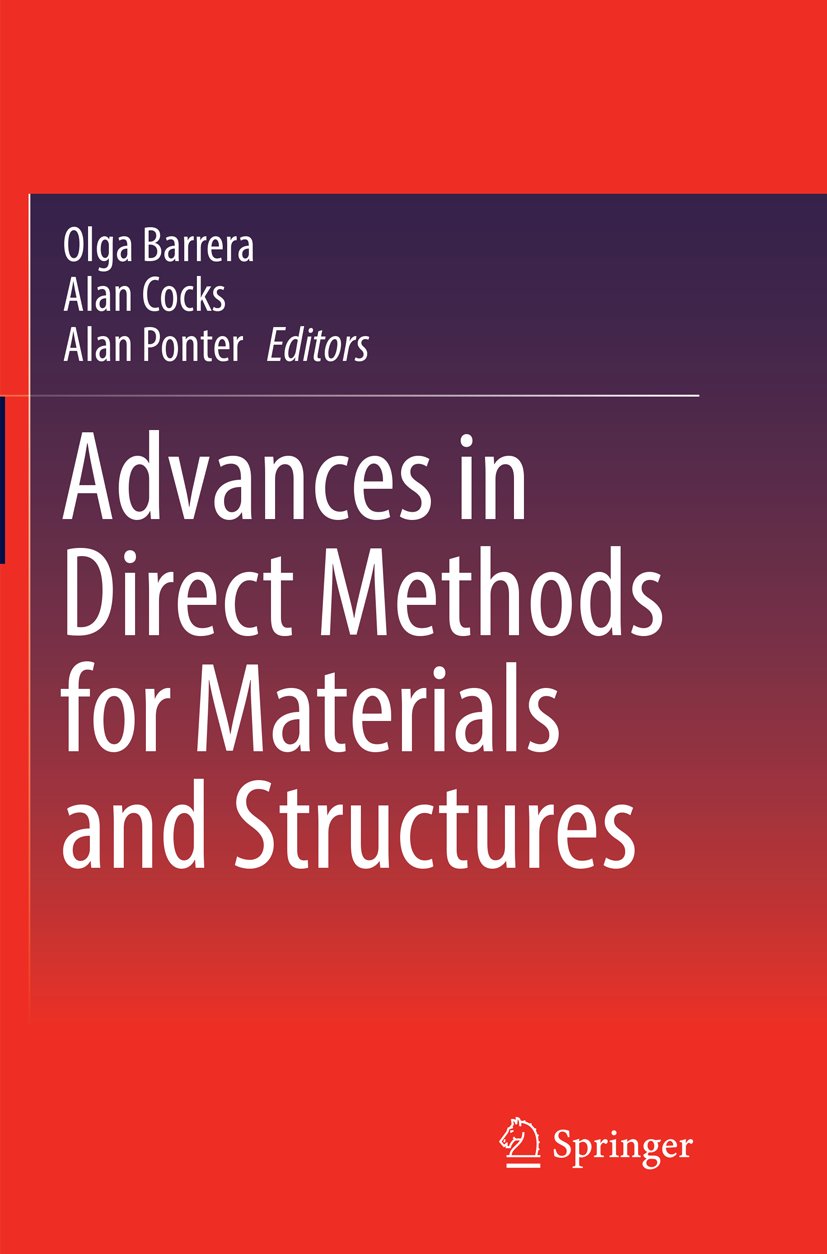 Advances in Direct Methods for Materials and Structures