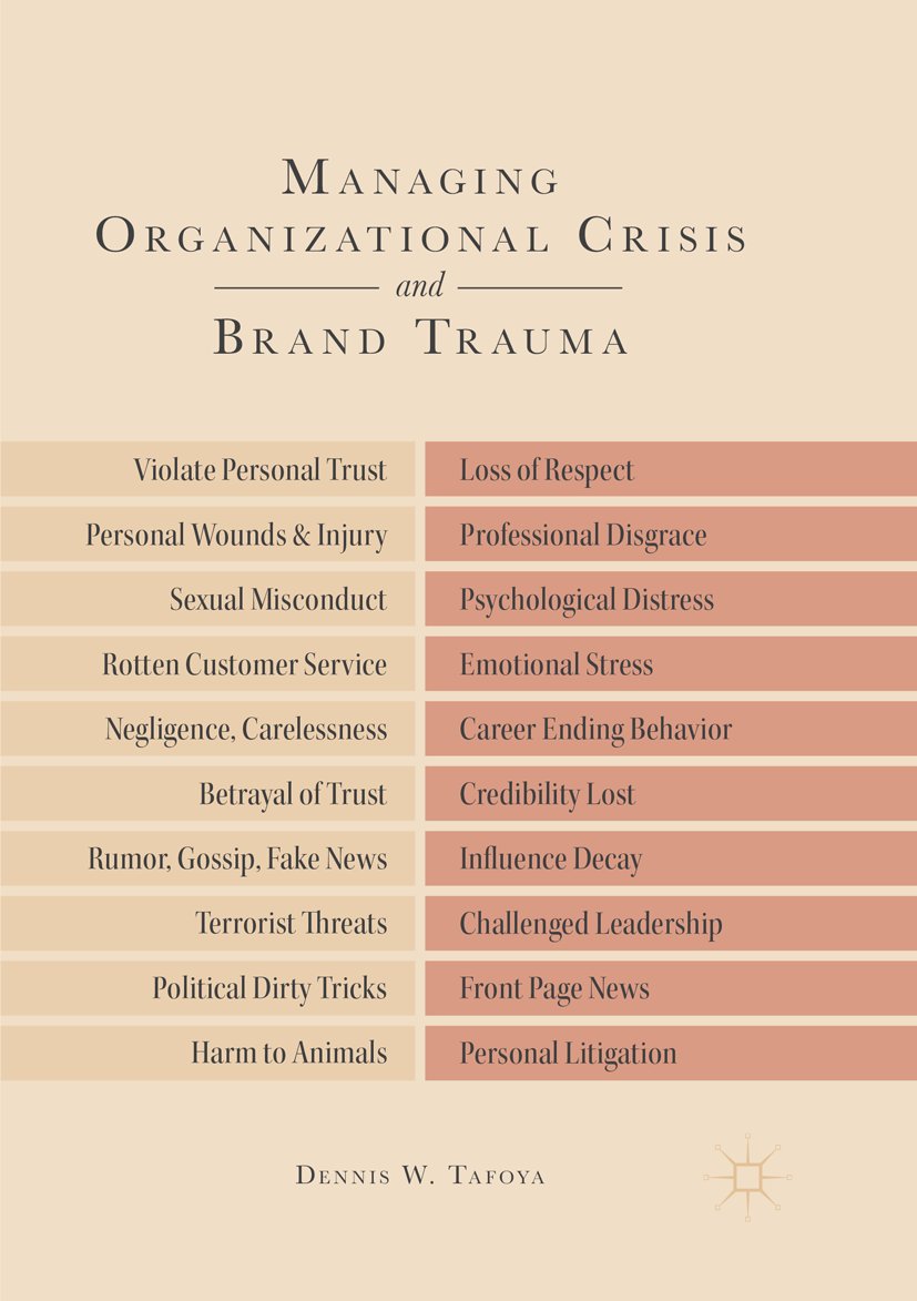 Managing Organizational Crisis and Brand Trauma
