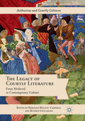 Arthurian and Courtly Cultures