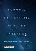 Europe, the Crisis, and the Internet