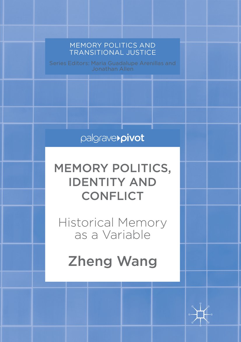 Memory Politics and Transitional Justice
