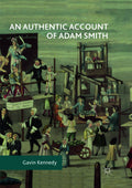 An Authentic Account of Adam Smith