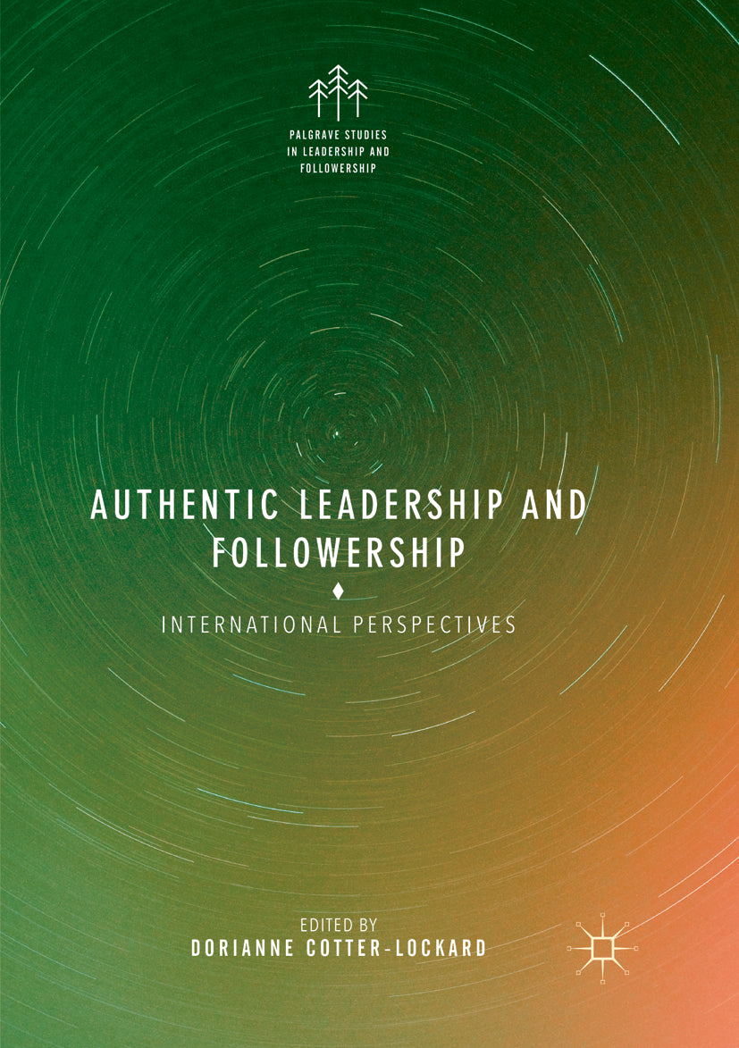 Authentic Leadership and Followership