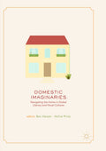 Domestic Imaginaries