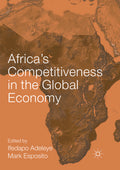 Africa’s Competitiveness in the Global Economy