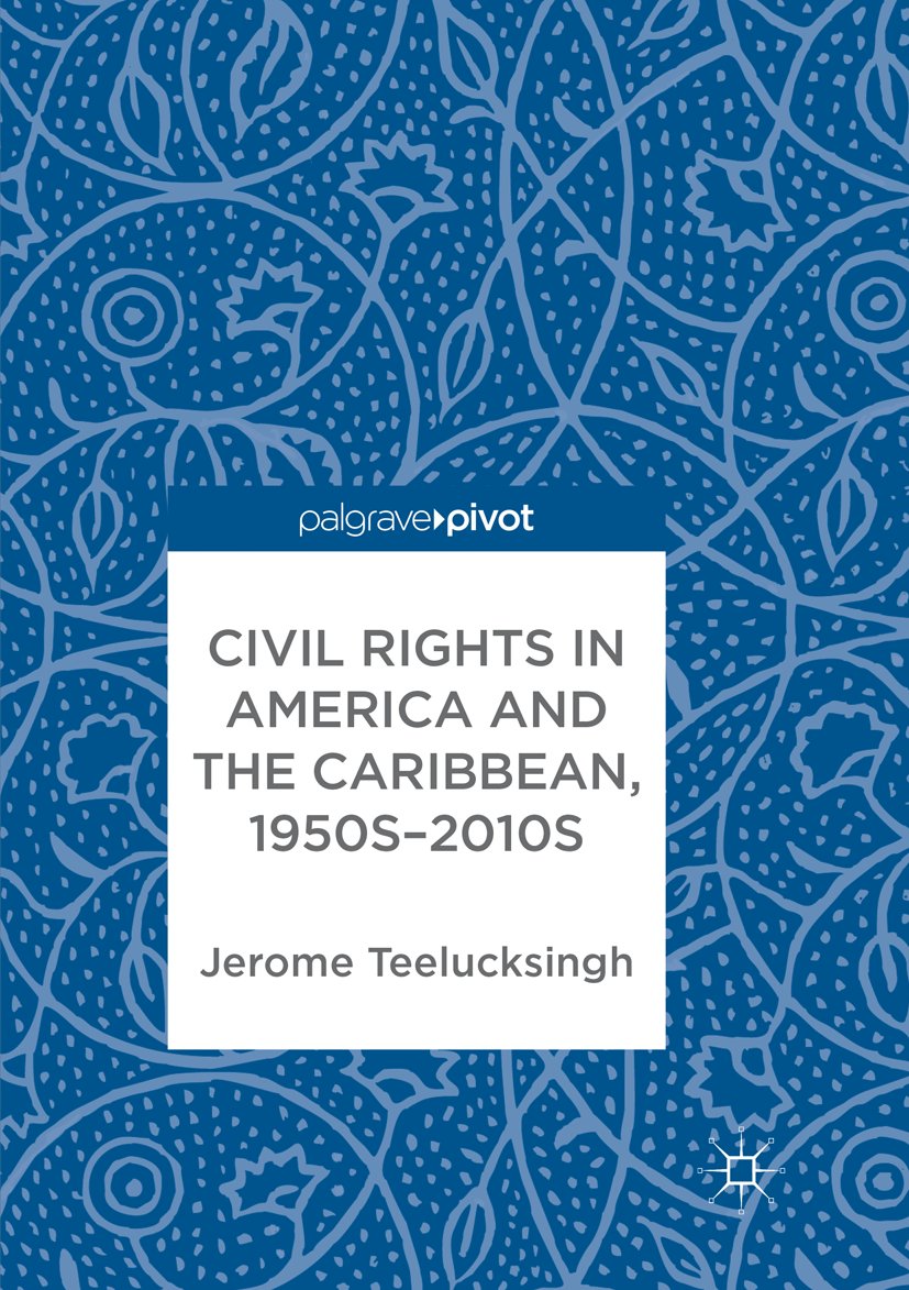 Civil Rights in America and the Caribbean, 1950s–2010s