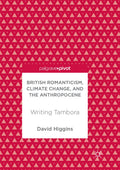 British Romanticism, Climate Change, and the Anthropocene