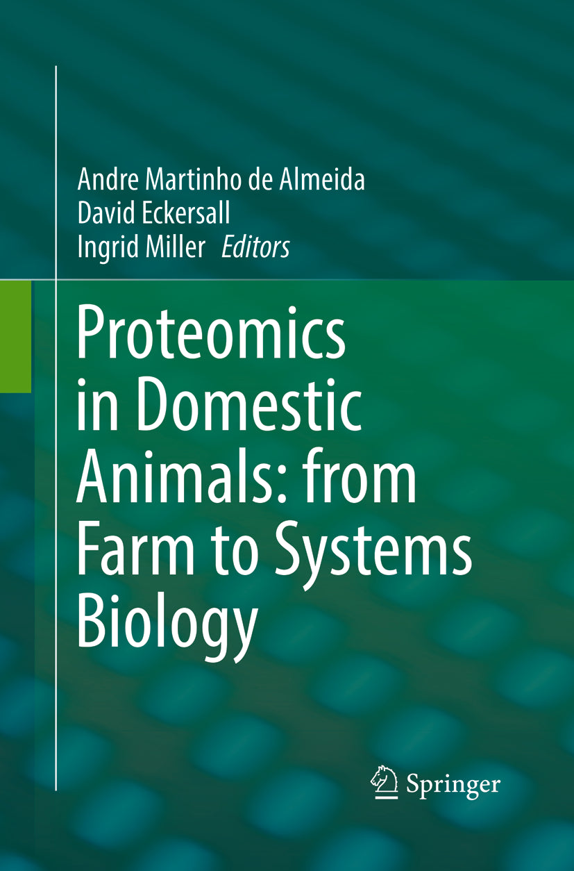 Proteomics in Domestic Animals: from Farm to Systems Biology