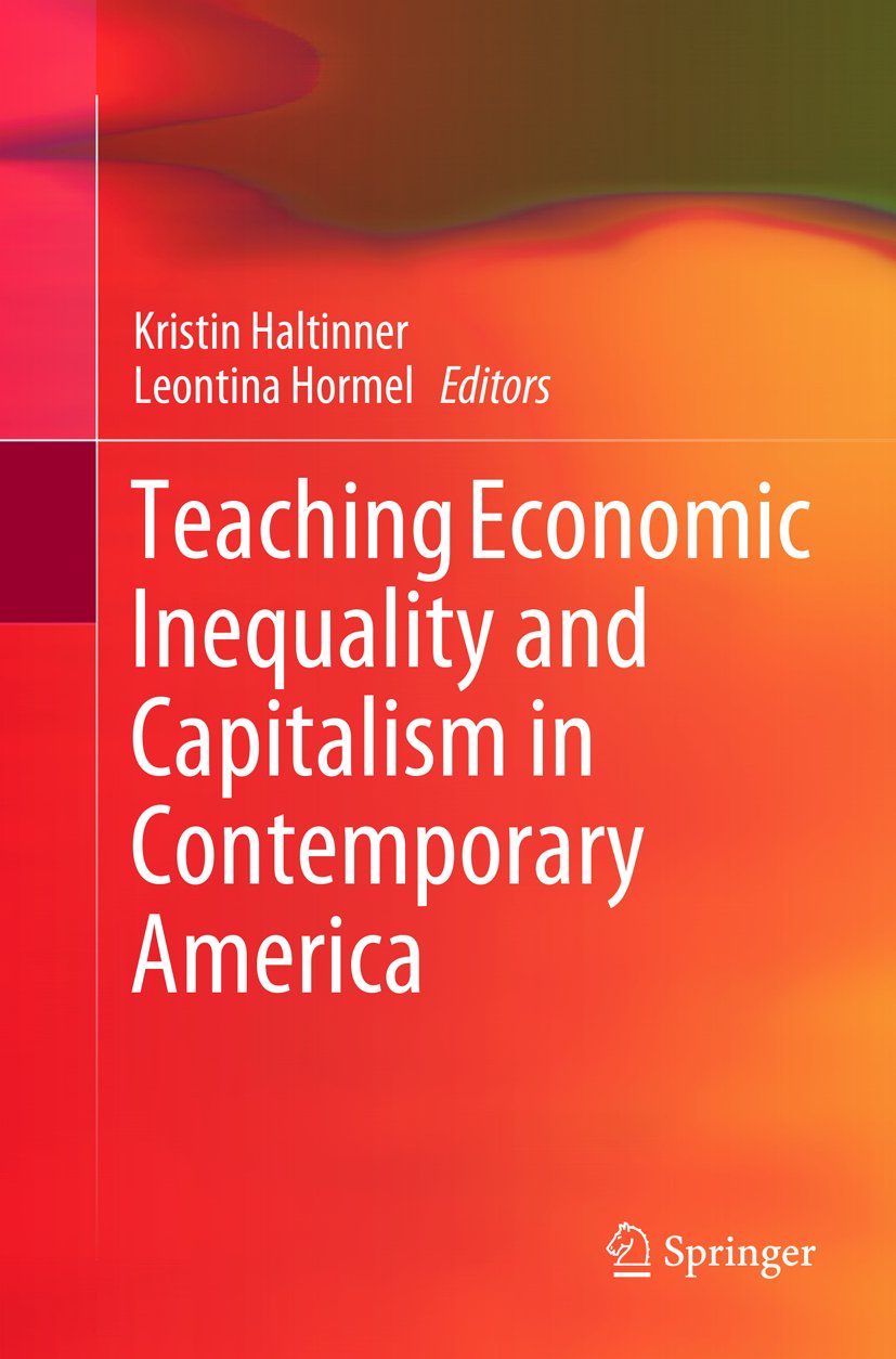 Teaching Economic Inequality and Capitalism in Contemporary America