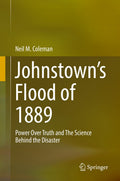 Johnstown’s Flood of 1889