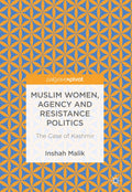 Muslim Women, Agency and Resistance Politics