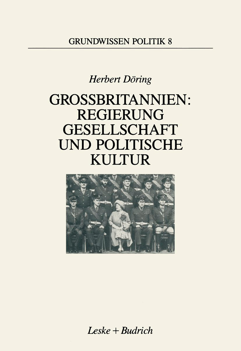 Grundwissen Politik: Regierung, Gesellschaft und politische Kultur