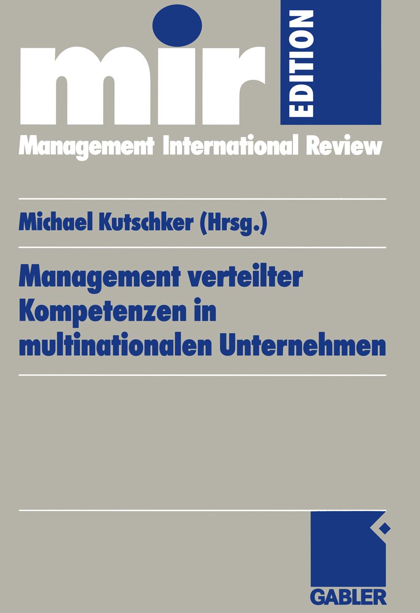 mir-Edition: Management of Dispersed Competences in Multinational Corporations