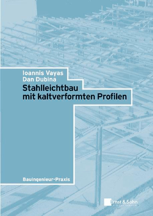 Stahlleichtbau mit kaltverformten Profilen