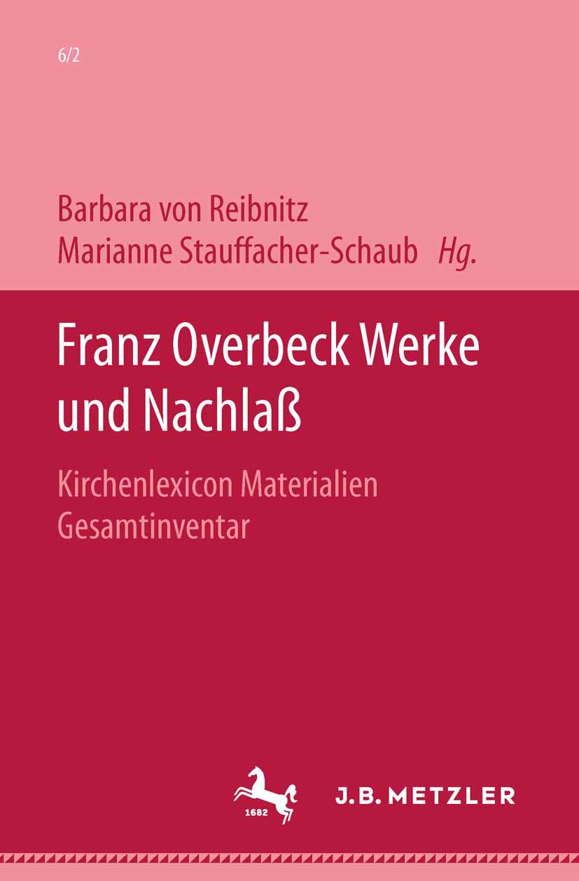 Franz Overbeck: Werke und Nachlaß