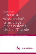 Literaturwissenschaft – Grundlagen einer systematischen Theorie