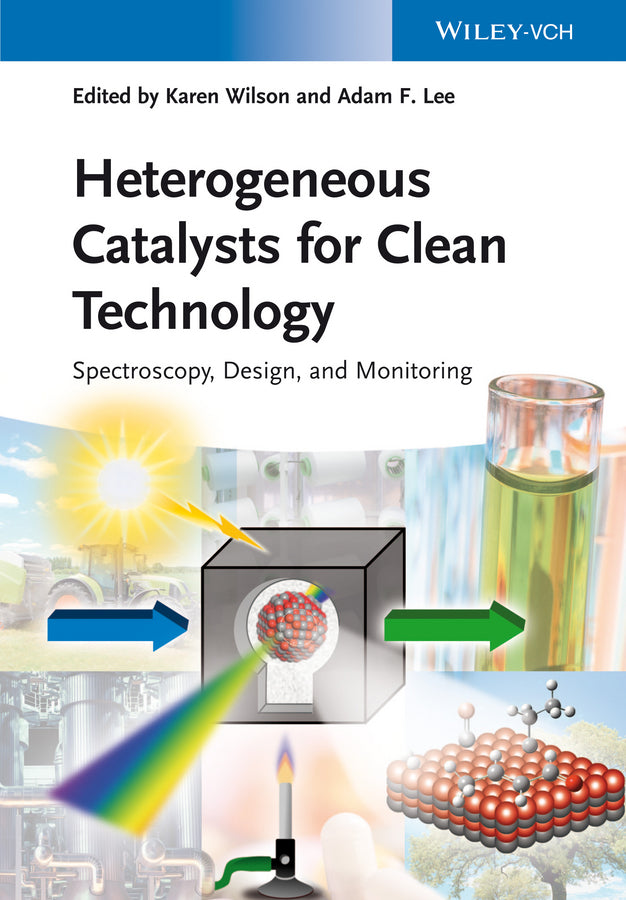 Heterogeneous Catalysts for Clean Technology: Spectroscopy, Design, and Monitoring